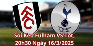 soi kèo fulham vs tot tại gavangtv.ai